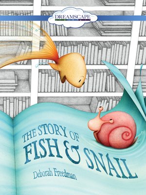 cover image of The Story of Fish and Snail